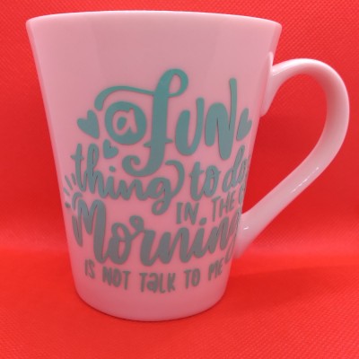 A Fun Thing To Do In The Morning Is Not Talk To Me Mug