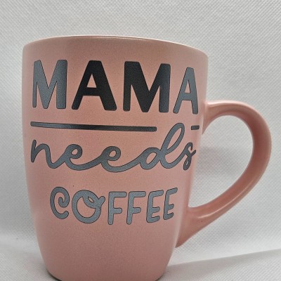 Mama Needs Coffee Mug