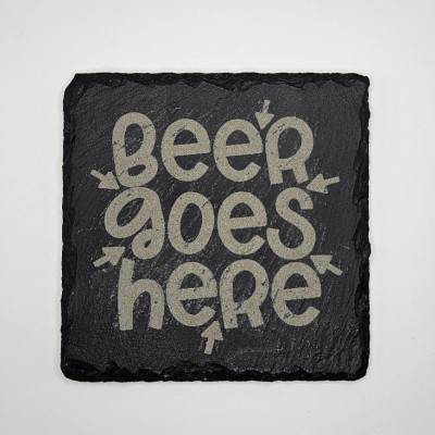 Beer Goes Here Slate Coaster